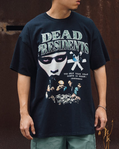 Dead Presidents TEE